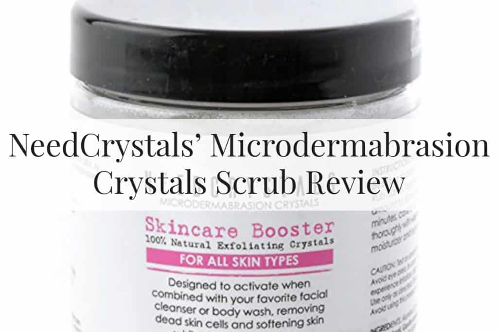 NeedCrystals’ Microdermabrasion Crystals Scrub Feature Image
